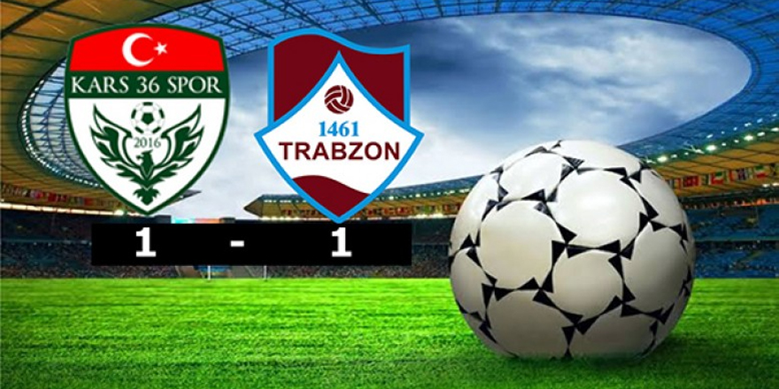Kars36 Spor: 1 - 1461 Trabzon Spor: 1