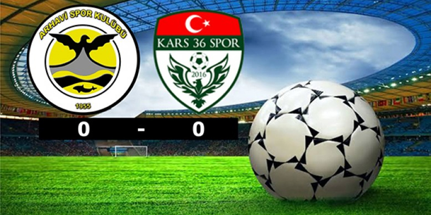 Arhavi Spor: 0 – Kars36 Spor: 0