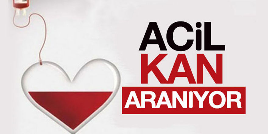 Kars'ta acil kan aranıyor