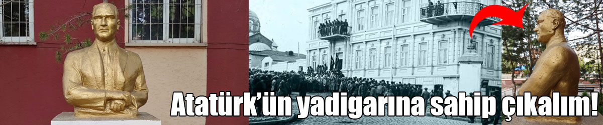 Atatürk’ün yadigarına sahip çıkalım!