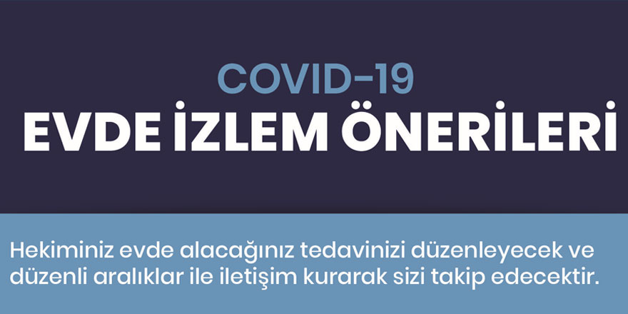 ‘Covid-19 Evde İzlem Önerileri Broşürü' yayınlandı
