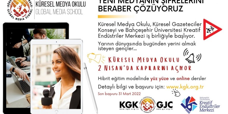 Küresel Medya Okulu 2 Nisan’da Hibrit Modelde başlıyor