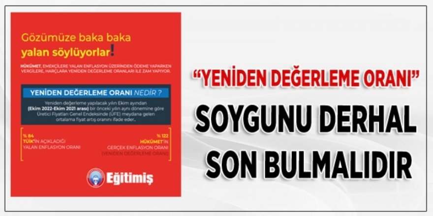 Eğitim İş: “Yeniden Değerleme Oranı” Soygunu Derhal Son Bulmalıdır"