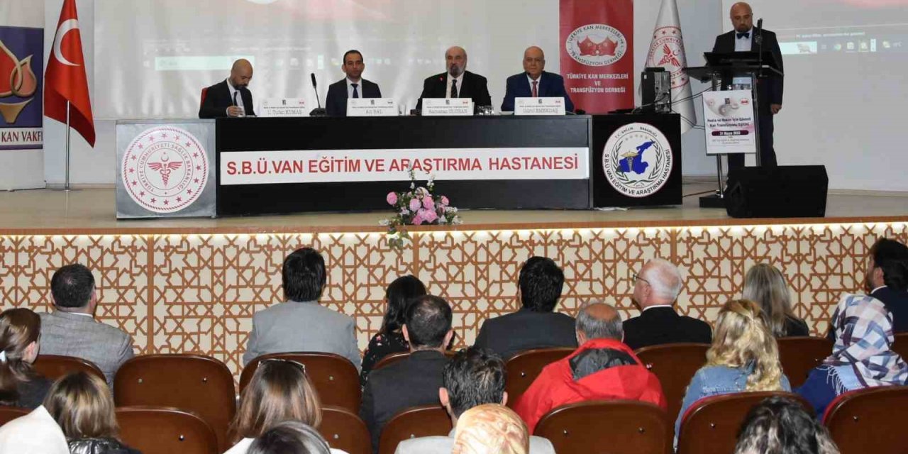 Van’da “Hasta ve Hekim İçin Güvenli Kan Transfüzyonu” eğitim semineri