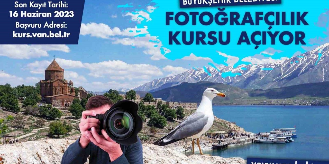 Van Büyükşehir Belediyesi fotoğrafçılık kursu açıyor