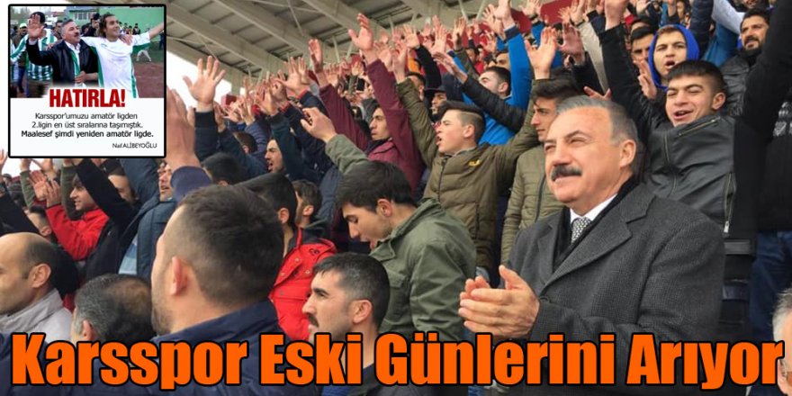 Karsspor Eski Günlerini Arıyor