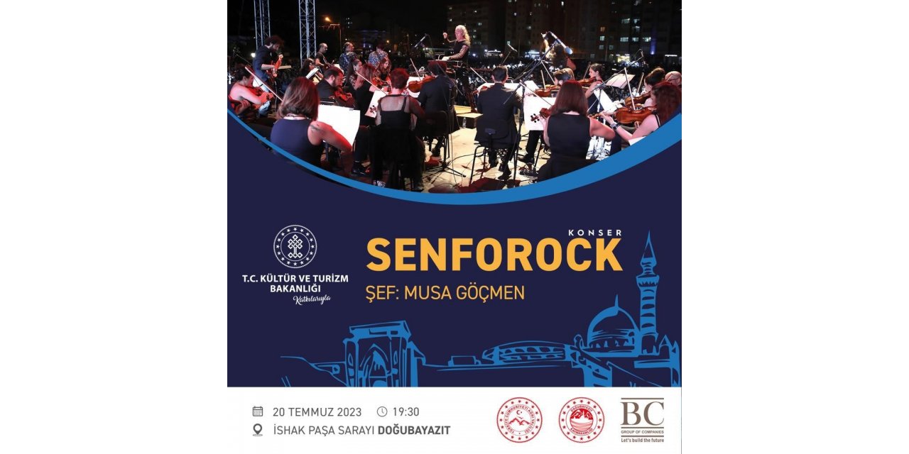 Doğubayazıt “Senforock” Konserine Evsahipliği Yapacak