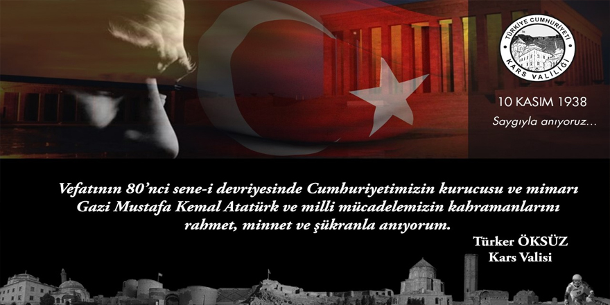 Kars Valisi Türker Öksüz, 10 Kasım mesajı