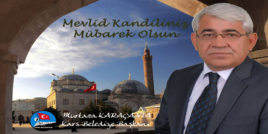 Başkan Karaçanta'nın Mevlid Kandili Mesajı