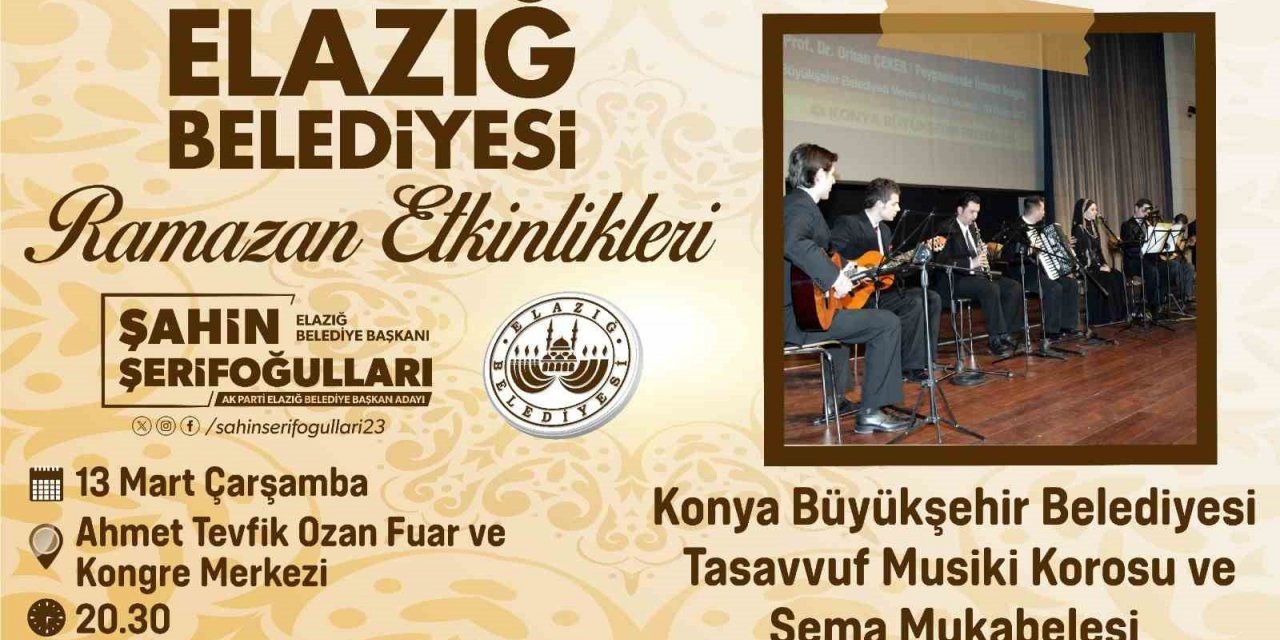 Elazığ’da Konya Tasavvuf Musikisi Korosu ve sema mukabelesi sahne alacak