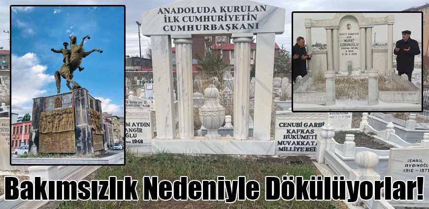 Kars'taki anıt mezarı bakımsızlık nedeniyle dökülüyor