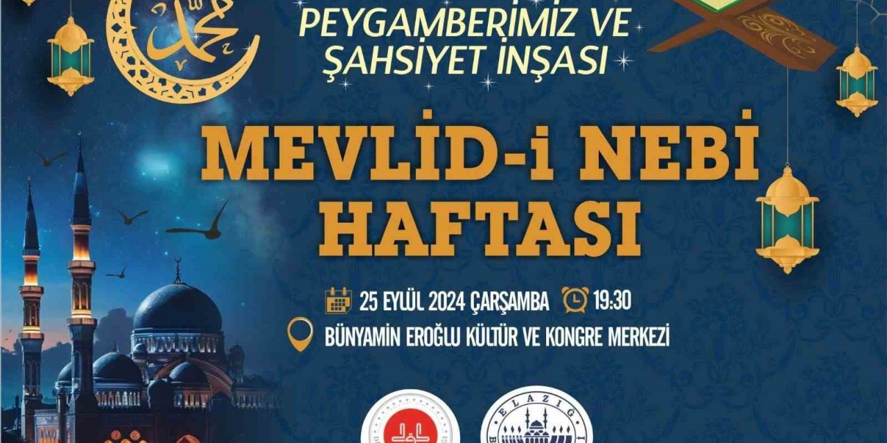 Elazığ’da Mevlid-i Nebi Haftası programı etkinlikleri