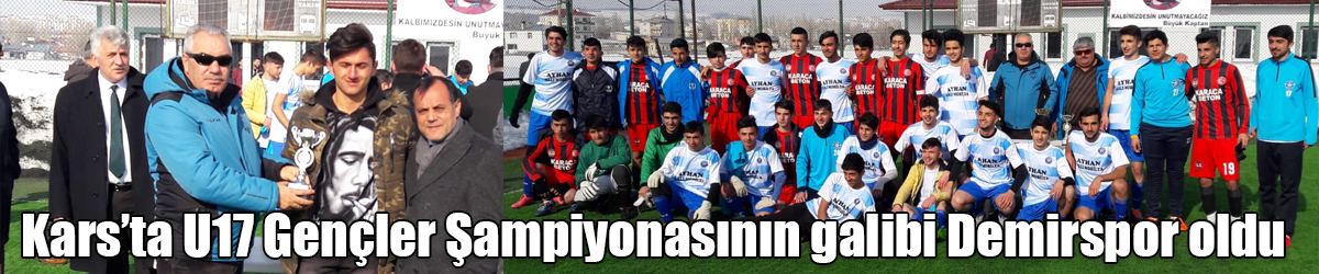 Kars’ta U17 Gençler Şampiyonasının galibi Demirspor oldu