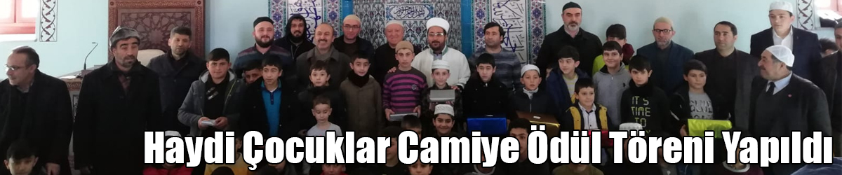 Haydi Çocuklar Camiye Ödül Töreni Yapıldı