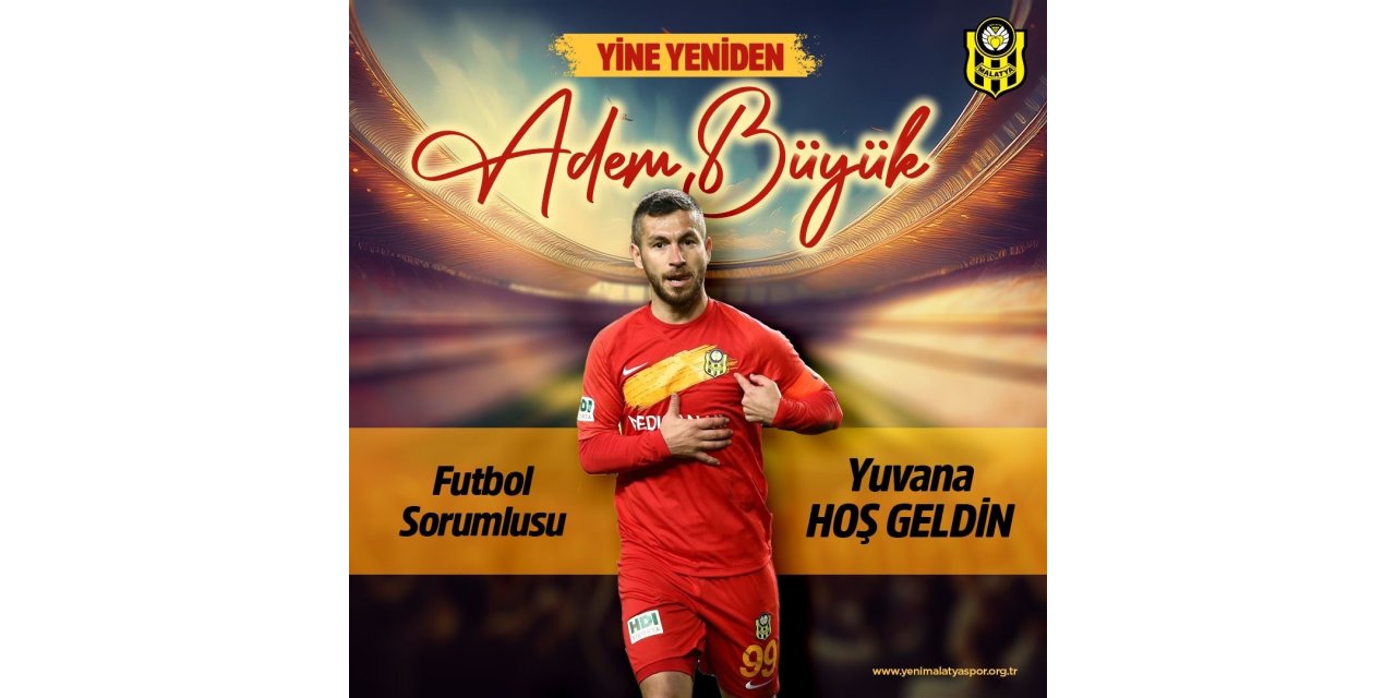 Adem Büyük yeniden Yeni Malatyaspor’da