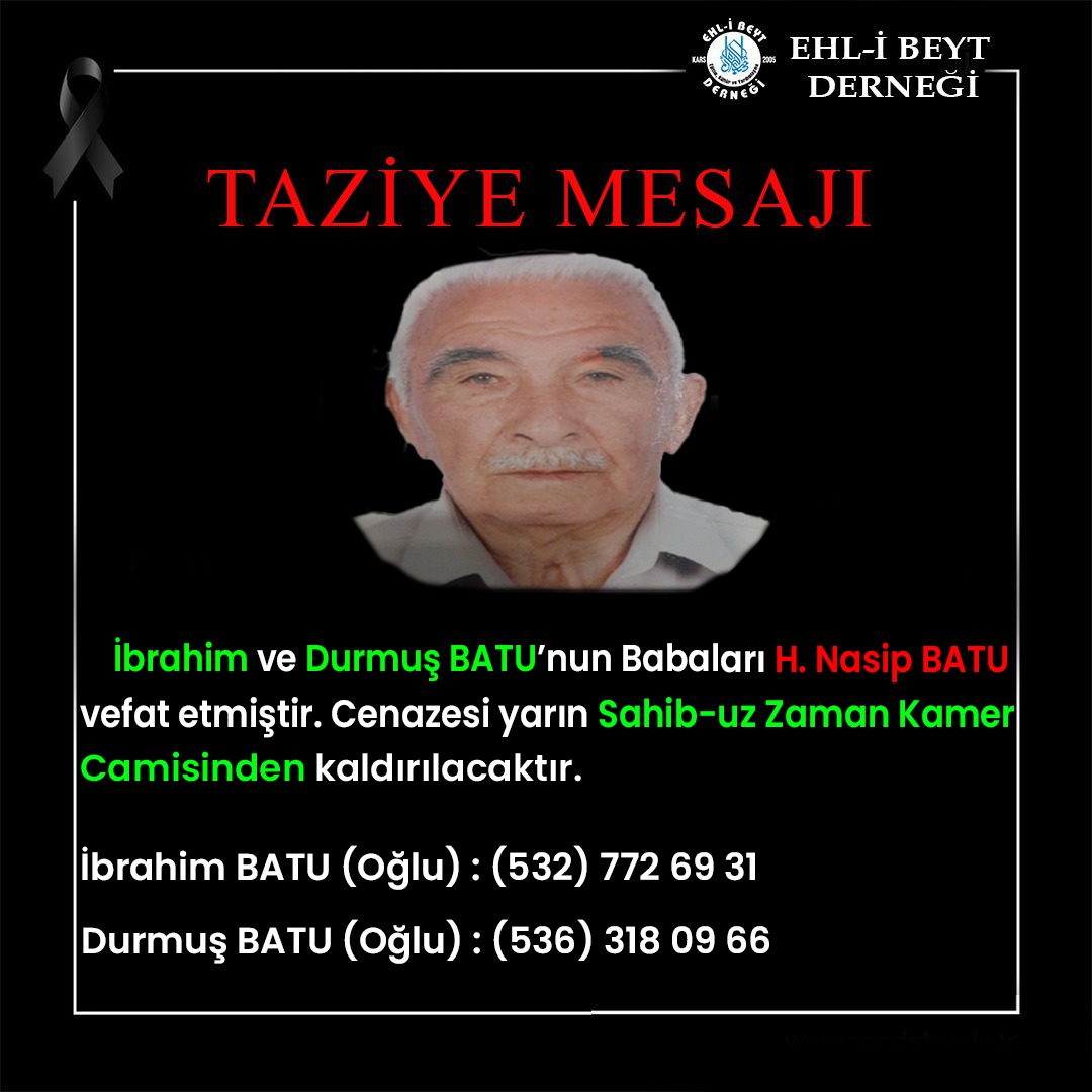 İbrahim ve Durmuş Batu'nun babası H. Nasip Batu vefat etti