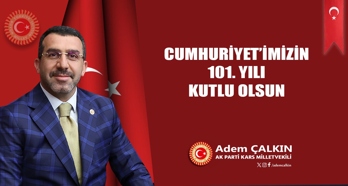 Milletvekili Çalkın'dan 29 Ekim Cumhuriyet Bayramı mesajı