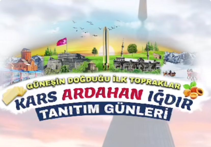 İstanbul’da Kars-Ardahan-Iğdır Tanıtım Günleri Başladı