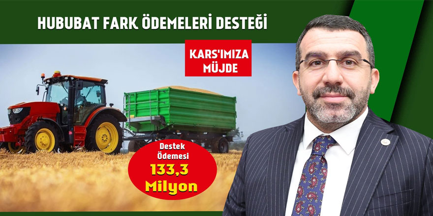 Milletvekili Çalkın’dan Hububat Destek Ödemeleri Müjdesi