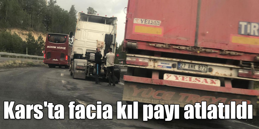 Kars'ta facia kıl payı atlatıldı