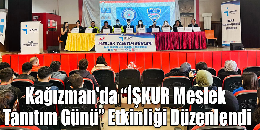 Kağızman'da “İŞKUR Meslek Tanıtım Günü” Etkinliği Düzenlendi