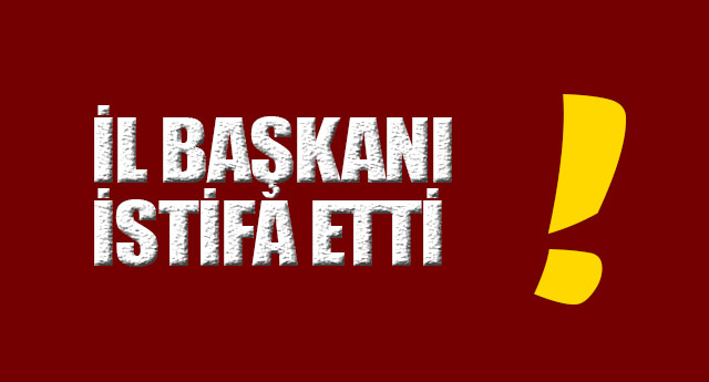 BBP Kars il Başkanı Tuncay Ertem, İl Başkanlığı görevinden istifa etti