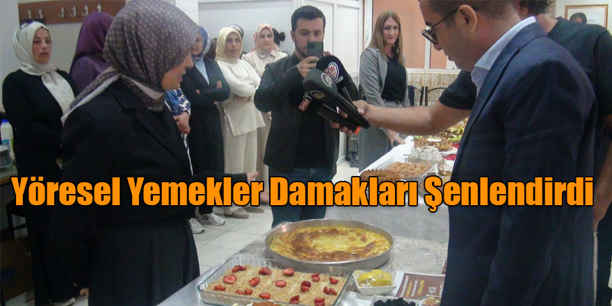 Yöresel Yemekler Damakları Şenlendirdi