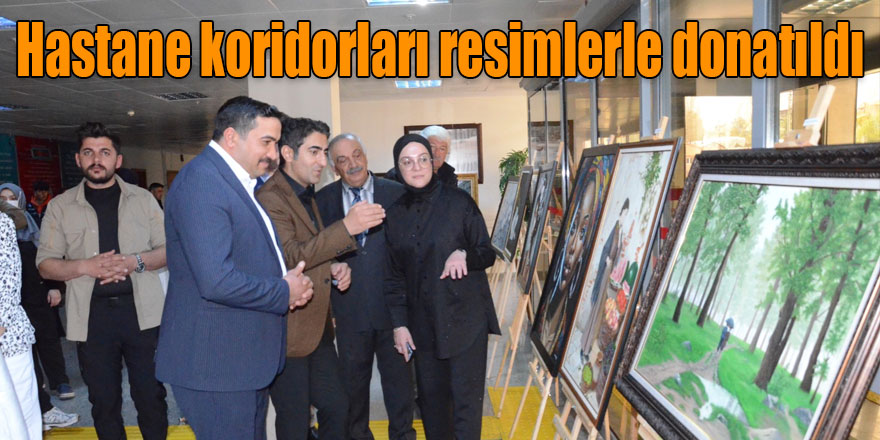 Hastane koridorları resimlerle donatıldı