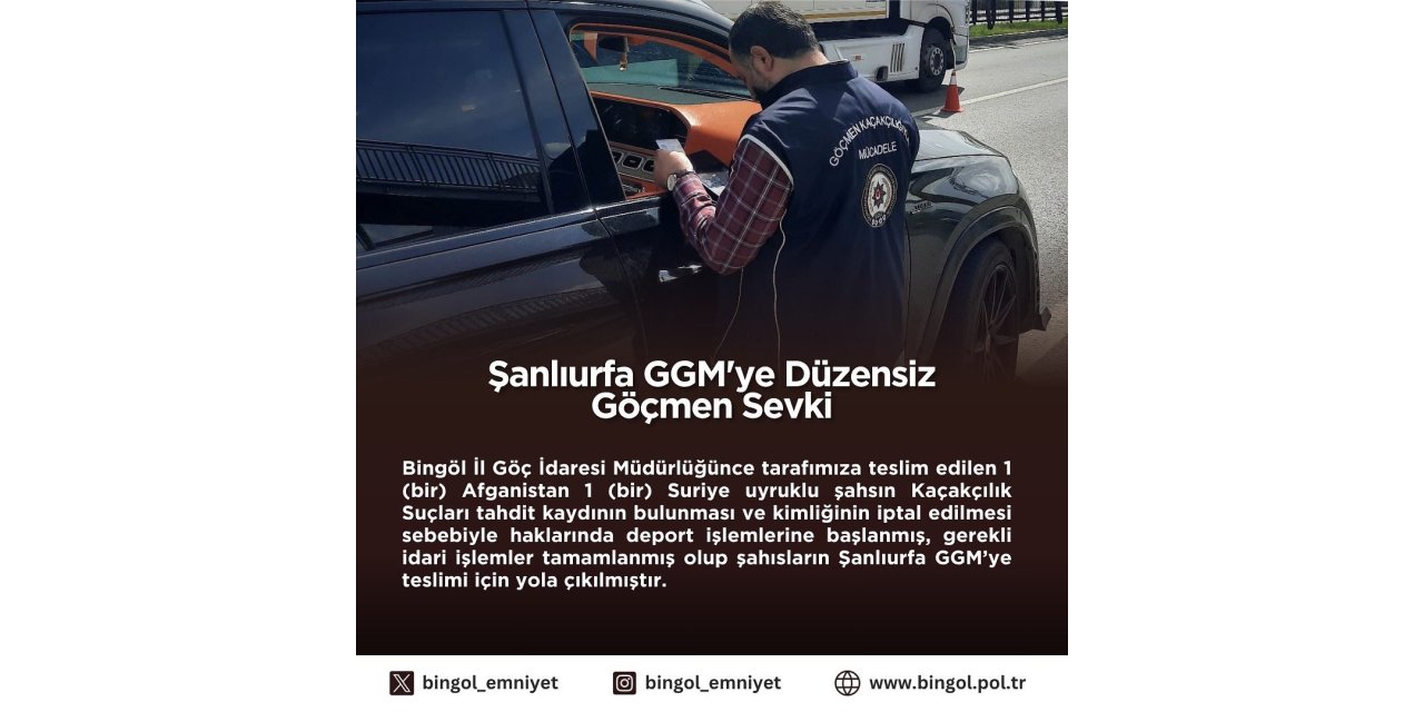 Bingöl’de yabancı uyruklu 2 şahsın sınır dışı edilmesi kararı