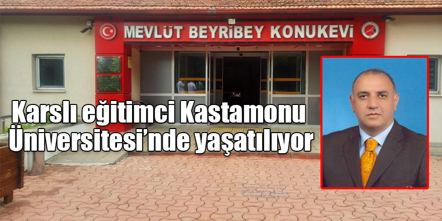 Karslı eğitimci Kastamonu Üniversitesi’nde yaşatılıyor