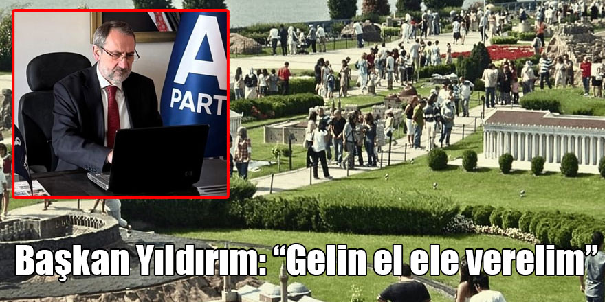 Başkan Yıldırım: “Gelin el ele verelim”