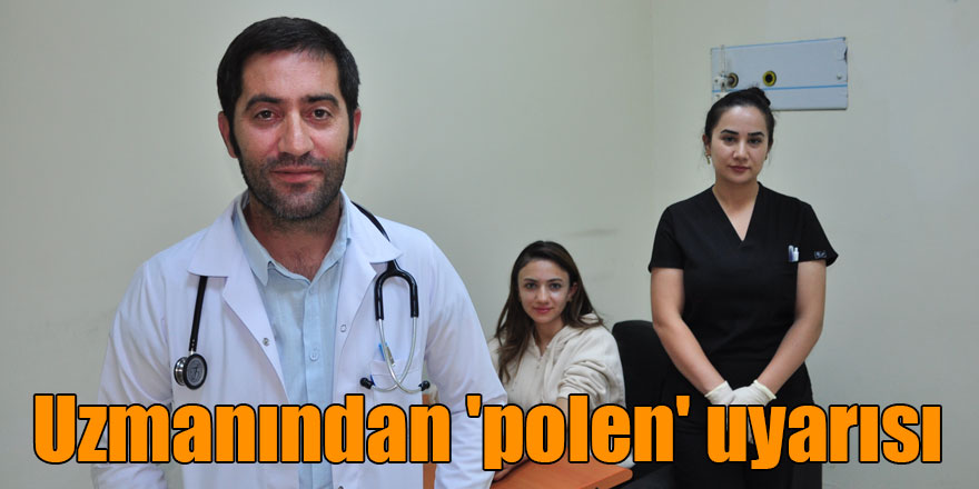 Uzmanından 'polen' uyarısı: Belli saatlerde dışarı çıkmayın, pencere açmayın