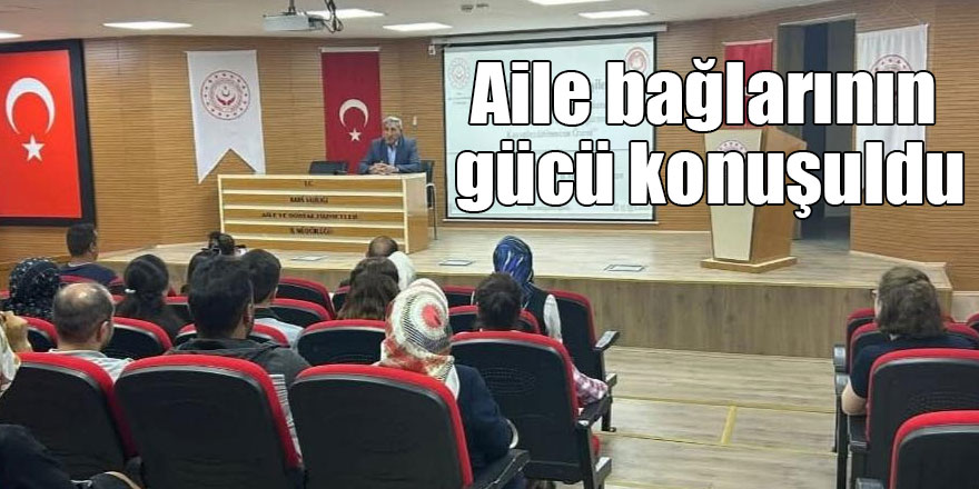 Kars'ta aile bağlarının gücü konuşuldu