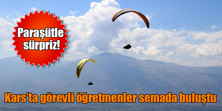 Kars’ta görevli öğretmenler semada buluştu