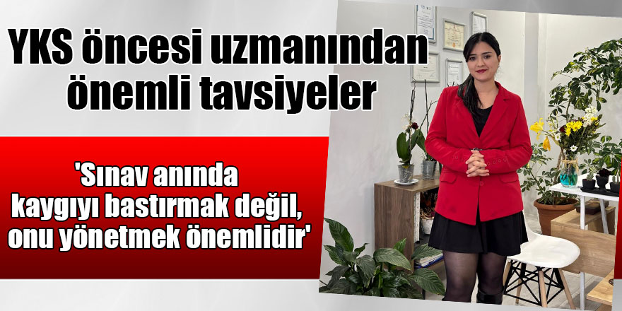 'Sınav anında kaygıyı bastırmak değil, onu yönetmek önemlidir'