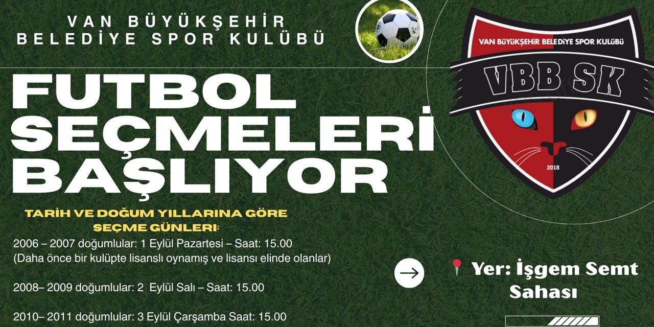 Van Büyükşehir Belediyespor Kulübünün futbol seçmeleri başlıyor