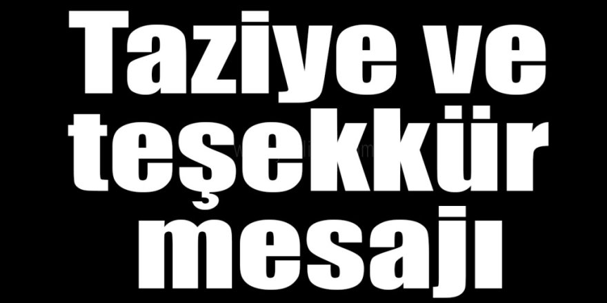 Yıldırım Ailesi’nden Taziye Teşekkür Mesajı