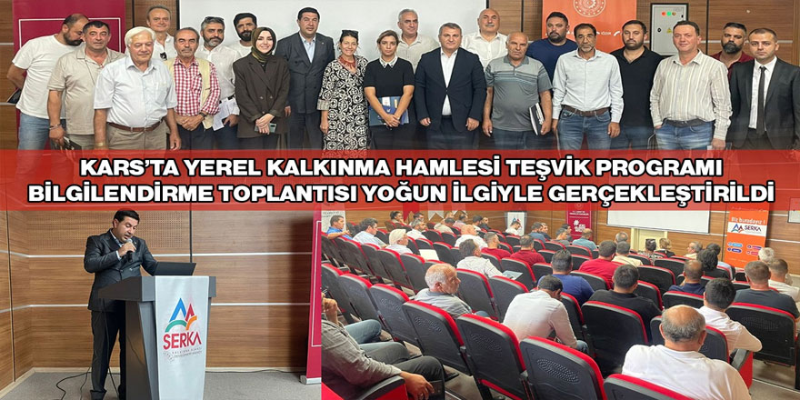 Kars'ta yerel kalkınma hamlesi teşvik programı bilgilendirme toplantısı yapıldı