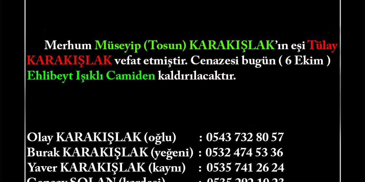 Merhum Müseyip (Tosun) KARAKIŞLAK’ın eşi Tülay KARAKIŞLAK vefat etmiştir