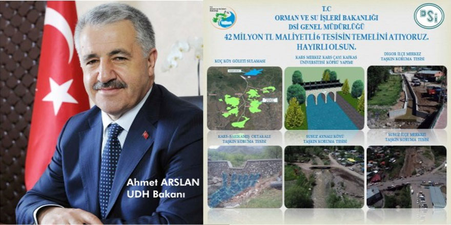 UDH Bakanı Ahmet Arslan, Kars’ta 42 milyon TL’lik 6 tesisin temelini atacak