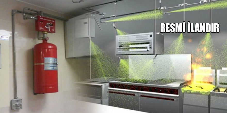 Davlumbaz ve yangın söndürme sisteminin bakım onarımı yapılacak