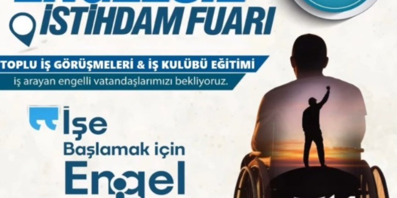 Engelsiz İstihdam Günleri Erzurum’da başlıyor