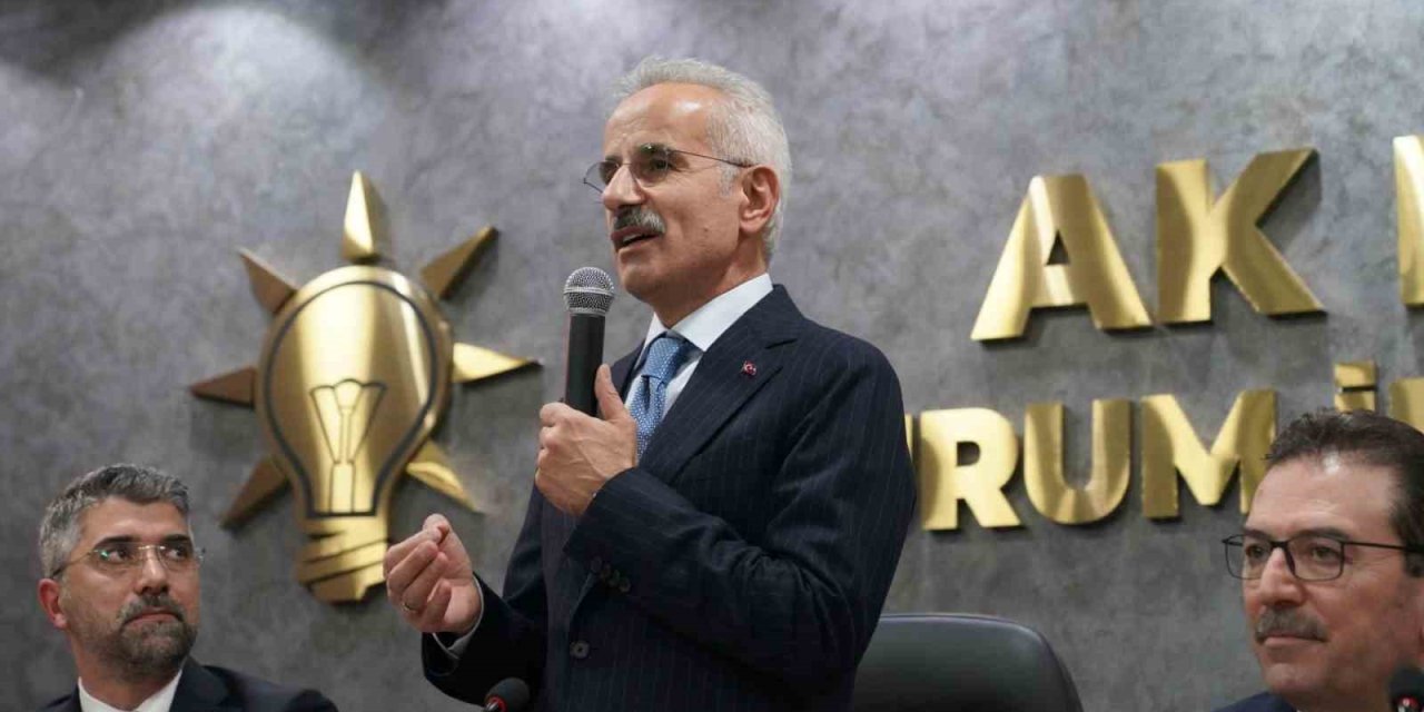 Ulaştırma ve Altyapı Bakanı Abdulkadir Uraloğlu; "Erzurum’un ben de ayrı bir yeri vardır"