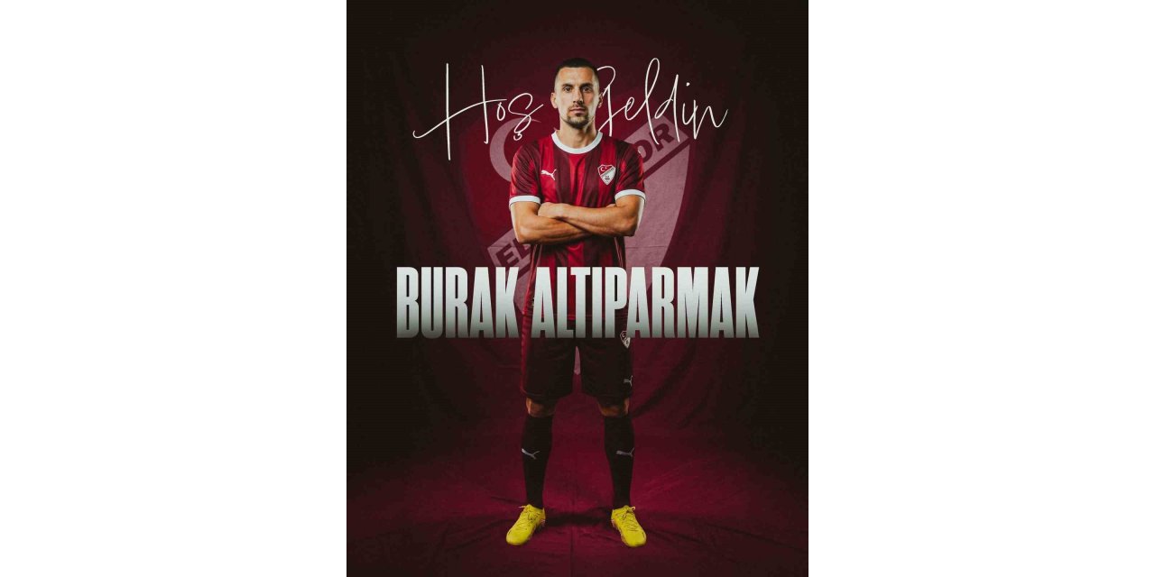 Burak Altıparmak Elazığspor’da
