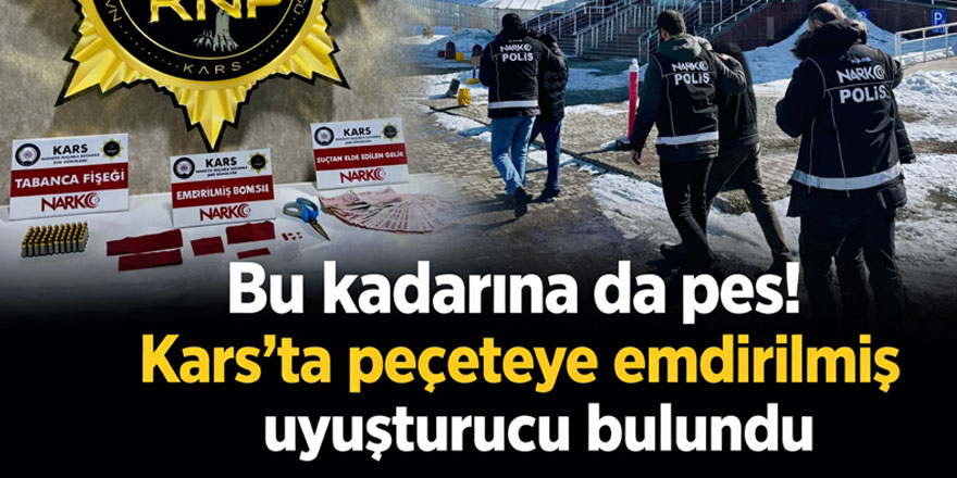 Bu kadarına da pes! Kars'ta peçeteye emdirilmiş uyuşturucu bulundu