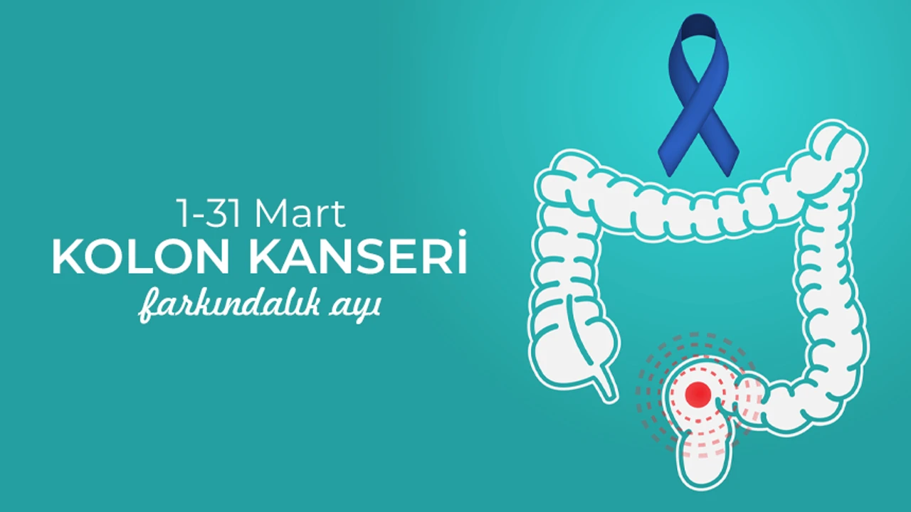 Kolorektal (Kalın Bağırsak) Kanser Farkındalık Ayı