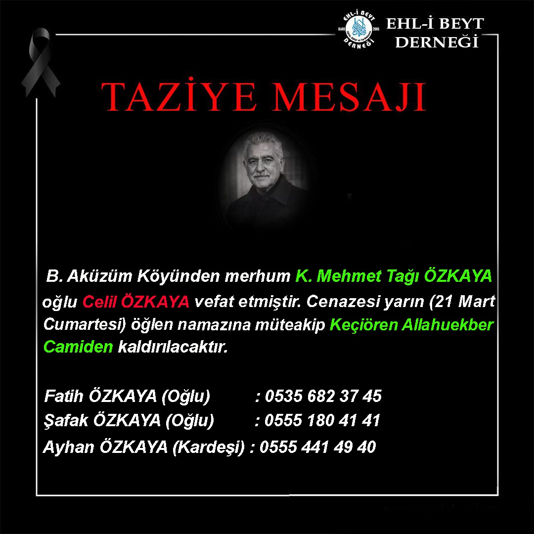 Celil ÖZKAYA vefat etti