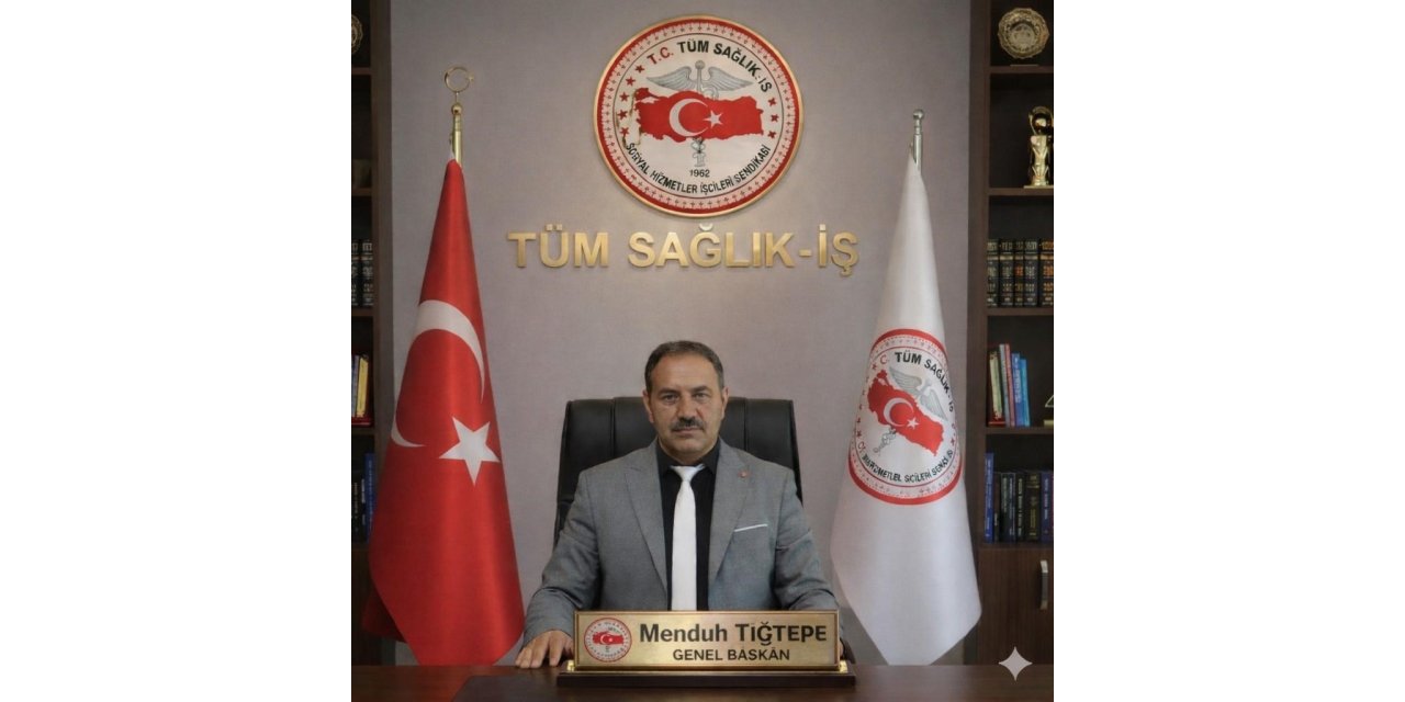 Tüm Sağlık-İş Sendikası Genel Başkanlığına Tığtepe seçildi