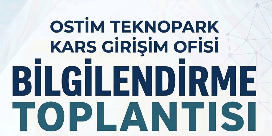 Kars’ta Girişimcilere Yönelik Bilgilendirme Toplantısı Düzenlenecek