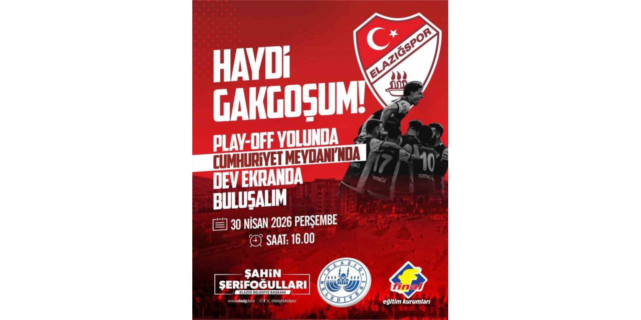 Elazığ’da dev ekran kurulacak